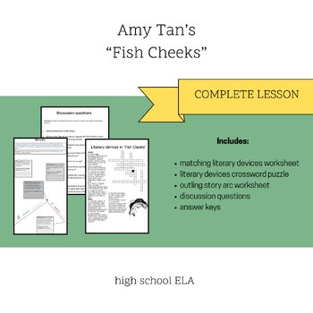 Complete High School ELA Lesson on Amy Tan's "Fish Cheeks"