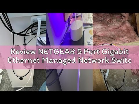 Review NETGEAR 5 Port Gigabit Ethernet Managed Network Switch (GS305E) - Desktop or Wall Mount, Home