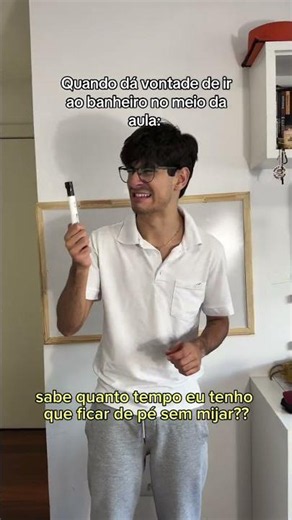QUANDO DÁ VONTADE DE IR AO BANHEIRO NO MEIO DA AULA