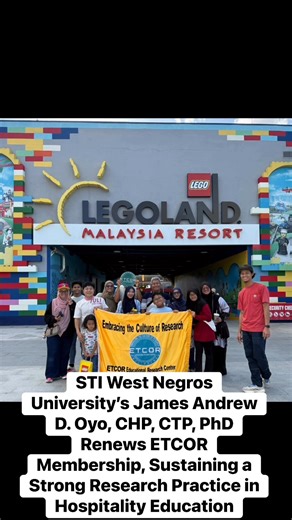 STI West Negros University’s James Andrew D. Oyo, CHP, CTP, PhD Renews ETCOR Membership, Sustaining a Strong Research Practice in Hospitality Education | Embracing the Culture of Research - ETCOR Educational Research Center, Inc.