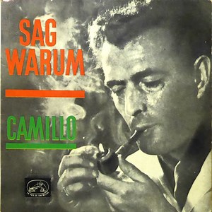 Camillo - Sag Warum