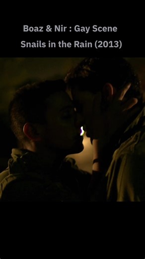 Boaz & Nir Gay kiss 🌈🇮🇱 Snails in the Rain 2013✡️🏳️‍🌈 (Hebrew: שבלולים בגשם Shablulim BaGeshem) Starring: Yoav Reuveni, Moran Rosenblatt, Yehuda Nahari Halevi #snailsintherain #gay #bl #snailsintherain2013 #שבלוליםבגשם #hebrew #yoavreuveni #movieclips #yehudanaharihalevi #soldier #israel #israeli #boaz #nir #gaytiktok #telaviv #jewishtiktok #jewishlgbtq #lgbtisrael #lgbtisrael🏳️‍🌈🇮🇱 #fyp #gayscene #บันเทิงtiktok #ForYourPride #เกย์ #อิสราเอล #ทหารอิสราเอล #boylovethailand ישראל הומו #נש