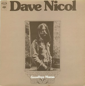 Dave Nicol - Goodbye Mama