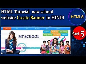 HTML Tutorial new school website Create Banner Part 5 Hindi