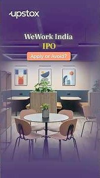 WeWork India IPO: Should You Subscribe? | Upstox
