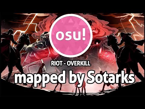 [osu!] RIOT - Overkill [Eternal Death] (Mapped by Sotarks ft. AaltopahWi's Beat Saber Light Show)