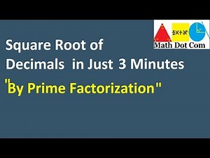 Square Root of Decimal Number by Prime Factorization | Math Dot Com