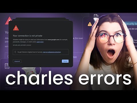 how to fix Charles Proxy Errors on Windows, iOS and Android
