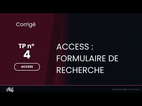 Correction TP Access N°4 : Assistant de Recherche et Propriétés de Formulaire