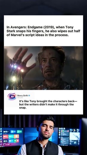 In Avengers: Endgame (2019), when Tony Stark snaps his fingers, he also wipes out half