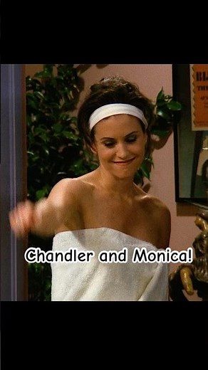 Chandler and Monica!#shorts #shortvideo #friends #foryou #drama