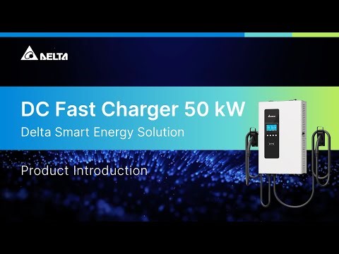 Delta Smart Energy Solution｜DC Fast Charger 50 kW｜Product Introduction