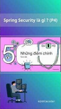 Spring Security là gì ? (P4) #minhtacoder #laptrinh #java #microservicesarchitecture #springboot