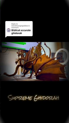Biblically Accurate Ghidorah