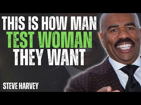 "THIS Is How MEN Test WOMEN They Actually Want – Steve Harvey Tells the TRUTH!"