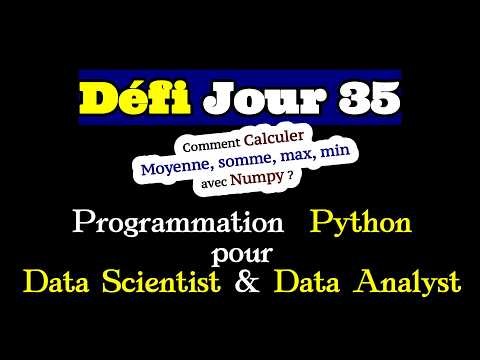 #python_jour35 🧑‍💻 : Comment Calculer, Moyenne, Somme, Max, Min avec Numpy ?