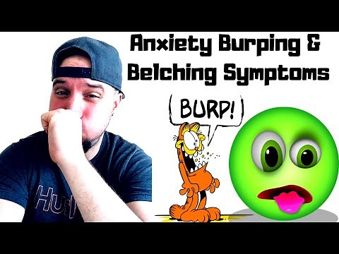 Anxiety & Burping / Belching Symptoms