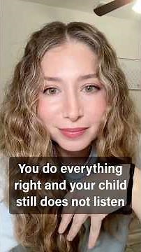 What To Do When Your Child Doesn’t Listen (Even When You Do It Right)