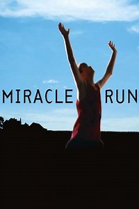 Miracle Run - Movie
