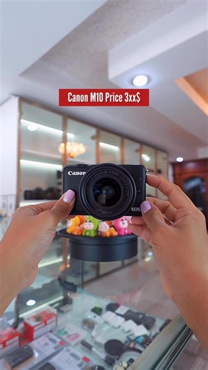 Canon M10 ✨ | បង រ៉េត ហាងជួសជុលម៉ាស៊ីនថត