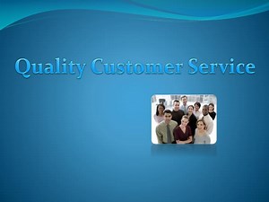 Quality Customer Service - SlideServe