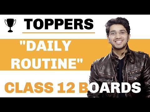 How to study for Class 12 Boards ? | Toppers Daily Routine