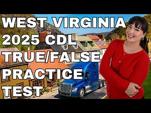 West Virginia CDL True or False Test — 50 Questions with Explained Answers!