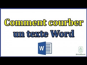Comment courber un texte sur word