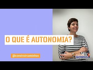 O QUE É AUTONOMIA?