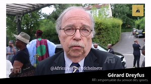 Obsèques de ISSA Hayatou 🇨🇲 Gerard Dreyfus RFI (responsable du service des sports pendant 20 ans), TV5 (rédacteur en Chef du magazine Sport Africa), fondateur du mensuel Afrique Football, en charge de la page Afrique de France Football pendant dix ans, auteur de cinq ouvrages dont celui du Cinquantenaire de la Confédération Africaine de Football, expert pendant dix ans auprès de la CAF. 7 Jeux Olympiques, 10 Coupes du monde de football et 20 Coupes d’Afrique des Nations | Africafootunited.com