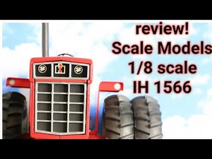 Scale Models 1/8 scale International Harvester 1566