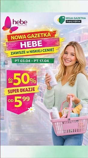 Hebe Gazetka - NOWA oferta promocyjna 🌸 Co warto kupić? 👉 Ceny już od 5,99zł | 03.04 - 17.04