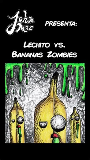 Lechito vs las Bananas Zombies #comic #dibujo #historieta #comedia