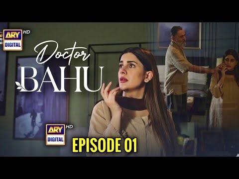 Doctor Bahu | New Drama | Shuja Asad | Kubra Khan | ARY Digital | Glamorous Stars