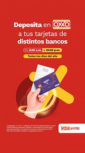 Olvídate de las filas largas y los horarios limitados. Realiza depósitos a tarjetas de distintos bancos cualquier día del año. | OXXO
