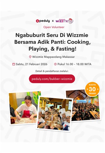 Halo Warga Baik 👋✨ Yuk ngabuburit seru bareng adik panti! 🤍 Kita bakal cooking, playing, dan buka puasa bareng di Wizzmie Mappaodang 🍜🎉 📍 Wizzmie Mappaodang Makassar 🗓 Sabtu, 21 Februari 2026 ⏰ 16.00–18.00 WITA 👥 Kuota 30 orang Isi Ramadanmu dengan momen penuh kebersamaan ✨ Daftar sekarang sebelum kuota habis! 🔗 peduly.com/bukber-wizzmie #Peduly #PedulyMakassar #OpenVolunteer #VolunteerMovement #MakassarEvent #NgabuburitSeru #BukberBareng