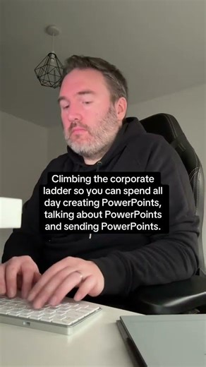 Climbing the corporate ladder so you can spend all day creating PowerPoints