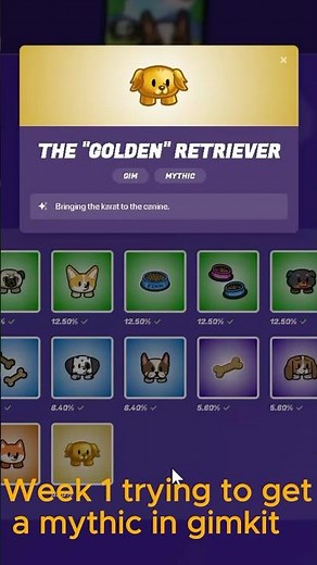 Week One trying to get a mythic skin in Gimkit.
