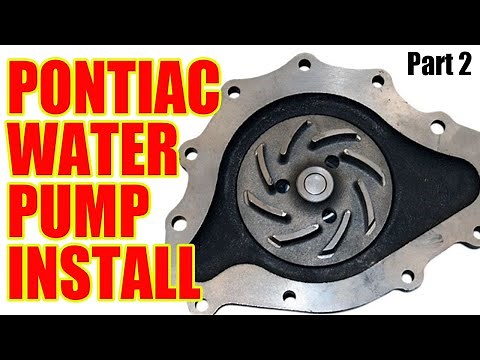 How To Install Pontiac Water Pump and How To Install Pontiac Timing Chain Cover