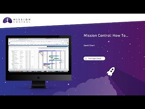 Mission Control: How To - Gantt Chart