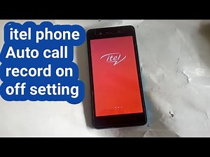 itel android phone auto call record on off settings