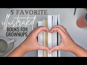 INSPIRE YOUR ART with 5+ Beautifully Illustrated Books for Adults