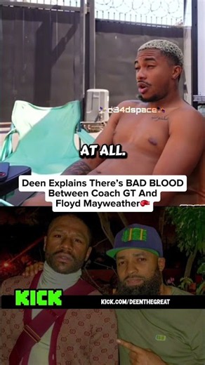 Deen Explains There’s Bad Blood Between Coach GT And Floyd Mayweather 👀🥊