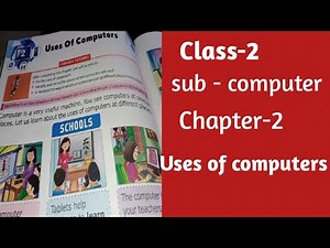 Class-2 computer chapter-2 Uses of Computers
