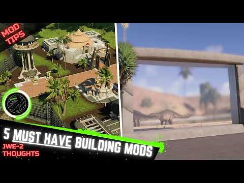 5 BUILDING MODS THAT YOU SHOULD DEFINITELY HAVE! - Jurassic World Evolution 2 Modding tips