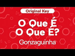 Karaoke O Que É O Que É? - Gonzaguinha | Original Key (Cover with Backing Vocals)