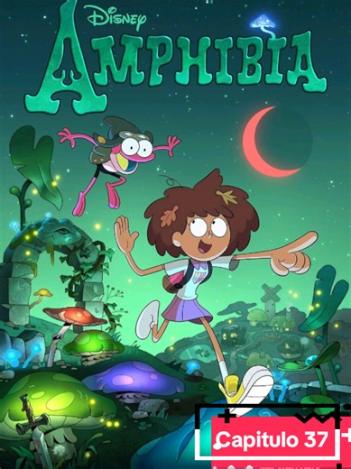 Amphibia-Capitulo 37:Retoños T1 #amphibia #disneyxd #capituloscompletos #anneboonchuy #españollatino