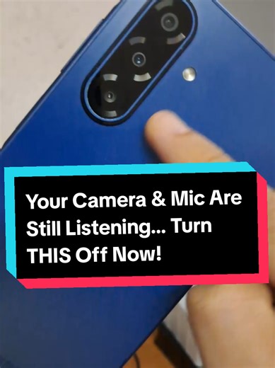 Your Camera & Mic Are Still Listening… Turn THIS Off Now! 🔇👀 #phonesettings #privacytips #androidtips #techhacks #cybersecurity