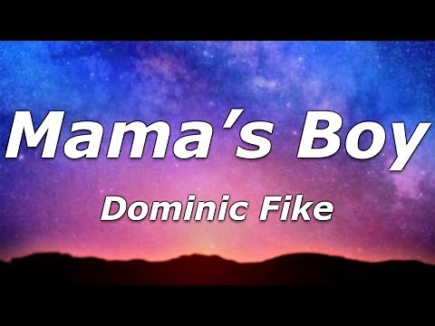 Dominic Fike - Mama's Boy (Lyrics) - "M-A-M-A-B-O-Y Mama's boy, mama's boy"