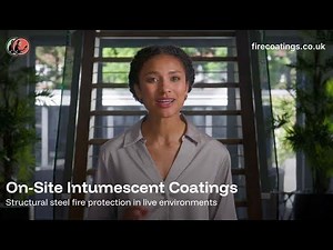 On-Site Intumescent Coatings for Structural Steel | Fire Protection Explained